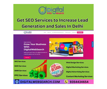 Get SEO Services to Increase Lead Generation and Sales In Delhi