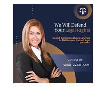 Communications Lawyers in Delhi