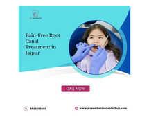 Pain-Free Root Canal Treatment in Jaipur – Book Your Consultation!