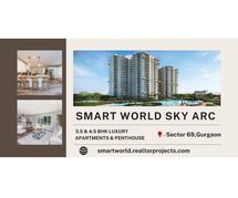 Smart World Sky Arc Gurugram - Elevate Your Living Experience