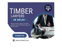 Timber Lawyers in Delhi