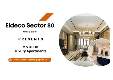 Eldeco Sector 80 Gurgaon - A World of Its Own