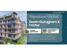 Daxin Gurugram X Factor - Signature Global