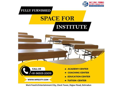 Finding Institute Space In Dehradun With Wfecity