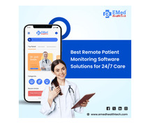 Best Remote Patient Monitoring Software Solutions for 24/7 Care