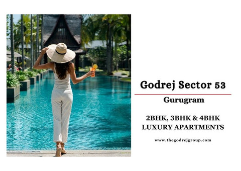 Godrej Sector 53 Gurgaon - Experience The Finer Things In Life