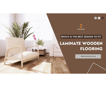 The Best Season to Install Laminate Wooden Flooring: A Guide by Surya Click