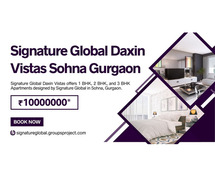 Signature Global Daxin Vistas In Gurugram - With The Window Of Change