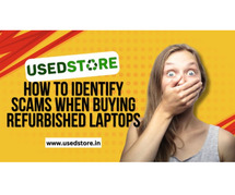 How to Identify Scams When Buying Refurbished Laptops