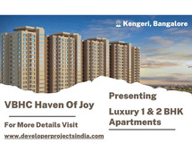 VBHC Haven Of Joy - Affordable Luxury 1 & 2 BHK Apartments in Kengeri, Bangalore