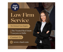 Real Estate Lawyers in Delhi