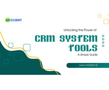 Boost Your Business with MiClient CRM System Tools!