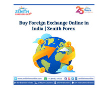 Buy Foreign Exchange Online in India | Zenith Forex