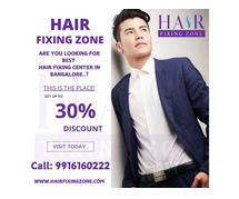 *Looking for the Best Hair Fixing Center in Bangalore?*