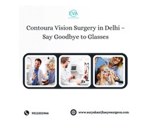 Contoura Vision Surgery in Delhi – Say Goodbye to Glasses