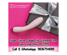 Super Saver Deals For Limited Time | Sex Toys Only @ 2999 | 9836794089