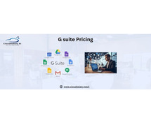 Understanding G Suite Pricing: A Complete Guide for Businesses