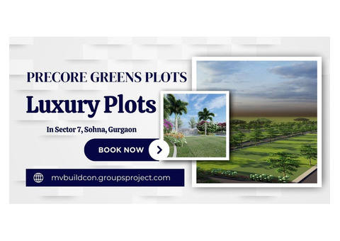 Precore Greens Gurugram - Luxury Plots By MV Buildcon