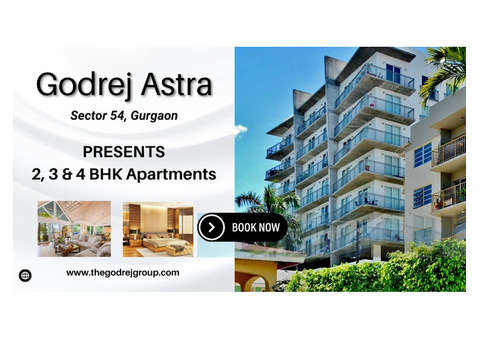 Godrej Astra Sector 54 Gurgaon - Experience The Finer Things In Life