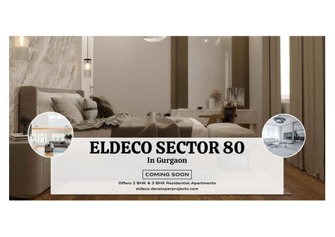 Eldeco Sector 80 Gurgaon – Where Lifestyle Reincarnates Life