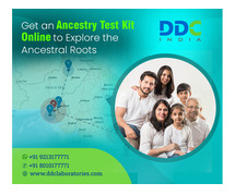 Choose DDC Laboratories India for Accurate and Reliable DNA Testing for Ancestry