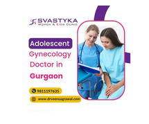 Adolescent Gynecology doctor in Gurgaon