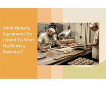 10 Different Types Of Bakery Equipment Required For A Successful Bakery Business