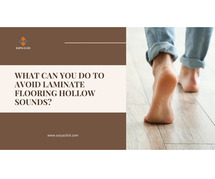 How to Avoid Hollow Sounds in Laminate Flooring