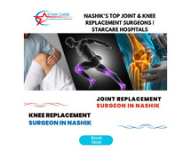 Nashik's Top Joint & Knee Replacement Surgeons | StarCare Hospitals