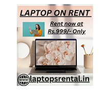 Laptop On Rent Starts At Rs.999/- Only In Mumbai