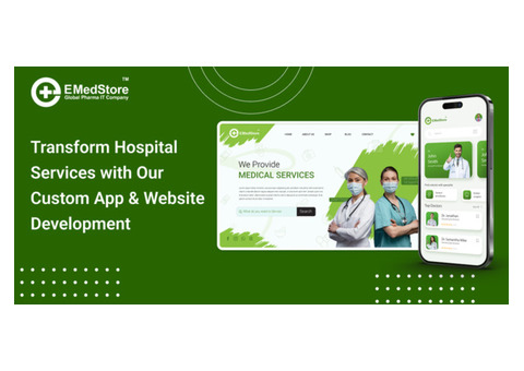 Transform Hospital Services with Our Custom App & Website Development