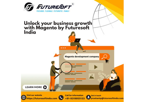 Unlock your business growth with Magento by Futuresoft India.