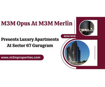 M3M Opus At M3M Merlin Gurgaon - Urban Living Perfected