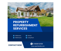 Property Refurbishment Near Me: Improve Your Home with Xpert Builds