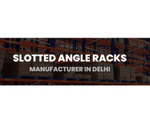 Slotted Angle Racks Manufacturer in Delhi