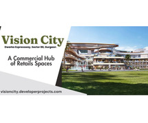 Vision City: Premium Commercial Destination in Gurgaon