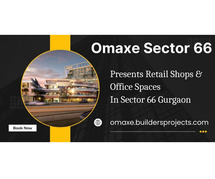 Omaxe Sector 66 In Gurgaon - Your Business, Our Community