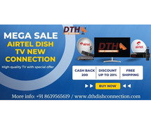 Pick  Airtel DTH New Connection With Maximum Facilities