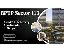 BPTP Sector 113 Gurgaon - A Lifestyle Above The Rest