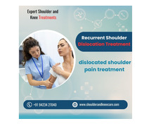 Effective Recurrent Shoulder Dislocation Treatment for Long-Lasting Relief