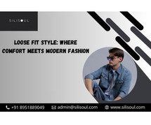 Loose Fit Style: Where Comfort Meets Modern Fashion