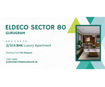 Eldeco Sector 80 Project In Gurugram - A Home Truly Yours