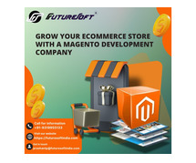 Grow your eCommerce store with a Magento development company