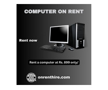 Computer on rent in mumbai ar Rs. 899 only