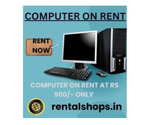 computer on rent at Rs 900/-only