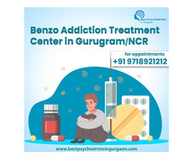 Benzo Addiction Treatment Center in Gurugram