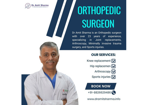 Dr. Amit Sharma: Top Orthopedic Doctor in Delhi, NCR