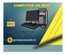 Computer on rent in mumbai ar Rs. 799 only