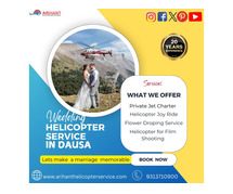 affordable price wedding helicopter service in Dausa