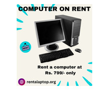 Computer on rent in mumbai ar Rs. 799 only